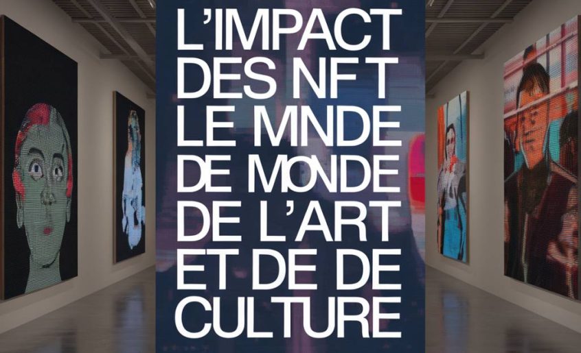 L'impact des NFT dans le monde de l'art et de la culture